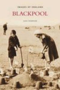 Produktbild: Thompson, D: Blackpool: Images of England
