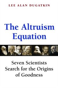 Produktbild: Dugatkin, L: The Altruism Equation
