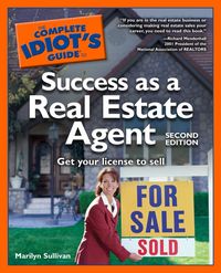 Produktbild: The Complete Idiot's Guide to Success as a Real Estate Agent, 2nd Edition
