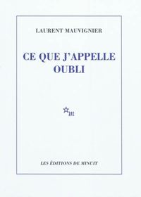 Produktbild: Ce que j appelle oubli