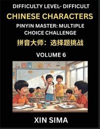 Produktbild: Kids Learn to Recognize Simplified Chinese Characters (Part 6) - Difficult Level Brain Activities, Discover Reading Simplified Chinese Characters, English and pinyin Edition, Test Series with Easy Lessons, HSK All Levels