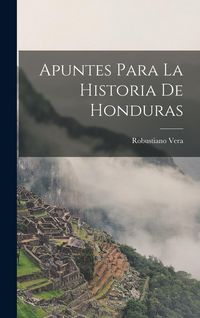 Produktbild: Apuntes para la historia de Honduras
