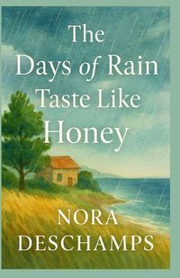 Produktbild: The Days of Rain Taste Like Honey