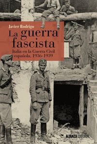 Produktbild: La guerra fascista : Italia en la Guerra Civil espa&ntilde;ola, 1936-1939