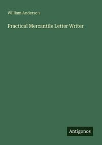 Produktbild: Practical Mercantile Letter Writer