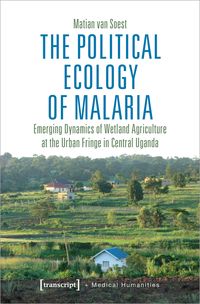 Produktbild: The Political Ecology of Malaria