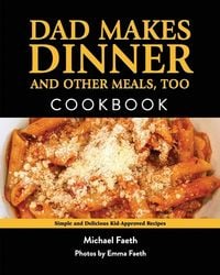 Produktbild: Dad Makes Dinner and Other Meals, Too