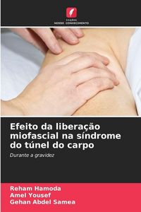 Produktbild: Efeito da libera&ccedil;&atilde;o miofascial na s&iacute;ndrome do t&uacute;nel do carpo