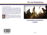 Produktbild: Les fain&eacute;ants foutent le bordel