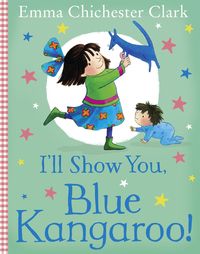 Produktbild: Chichester Clark, E: I'll Show You, Blue Kangaroo!