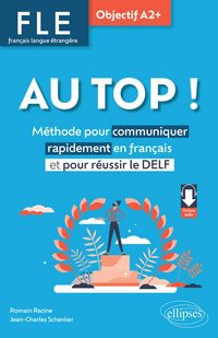 Produktbild: AU TOP ! Objectif A2+ (FLE. Fran&ccedil;ais langue &eacute;trang&egrave;re)