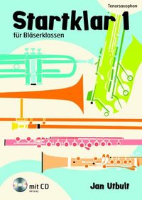 Produktbild: Utbult, J: Startklar 1 f. Bl&auml;serklassen. Tenorsax./m. CD