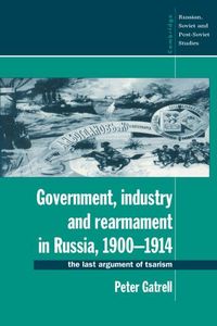 Produktbild: Government, Industry and Rearmament in Russia, 1900 1914