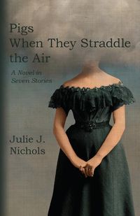 Produktbild: Pigs When They Straddle the Air