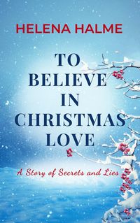 Produktbild: To Believe in Christmas Love: A Story of Secrets and Lies (The Anderssons, #0.5)