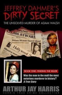 Produktbild: Unsolved Murder of Adam Walsh: Book One: Finding the Killer
