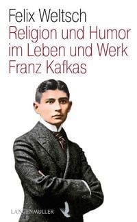 Produktbild: Religion und Humor im Leben und Werk Franz Kafkas