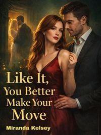 Produktbild: Like It, You Better Make Your Move