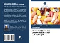 Produktbild: Fortschritte in der pharmazeutischen Technologie