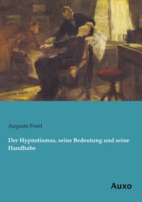 Produktbild: Der Hypnotismus, seine Bedeutung und seine Handhabe