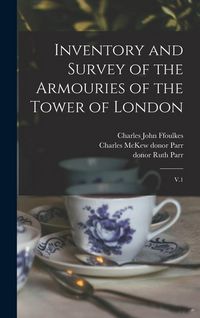 Produktbild: Inventory and Survey of the Armouries of the Tower of London