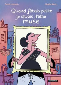 Produktbild: Quand J'Etais Petite, Je Revais D'Etre Muse