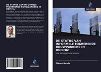 Produktbild: De Status Van Informele Migrerende Bouwvakkers in Odisha: