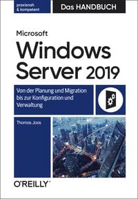 Bild vom Artikel Microsoft Windows Server 2019 – Das Handbuch vom Autor Thomas Joos