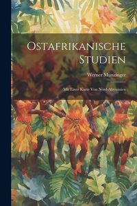 Produktbild: Ostafrikanische Studien: Mit Einer Karte Von Nord-Abyssinien