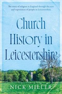 Produktbild: Church History in Leicestershire
