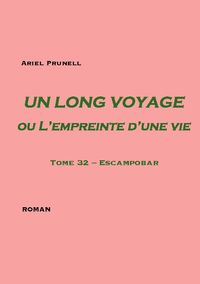 Produktbild: Un long voyage ou L'empreinte d'une vie Tome 32