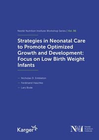 Produktbild: Strategies in Neonatal Care to Promote Optimized Growth and Development: Focus on Low Birth Weight Infants