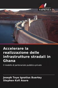 Produktbild: Accelerare la realizzazione delle infrastrutture stradali in Ghana