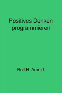 Produktbild: Positives Denken programmieren