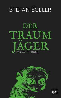 Bild vom Artikel Der Traumjäger vom Autor Stefan Egeler