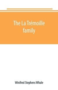 Produktbild: The La Tr&eacute;moille family