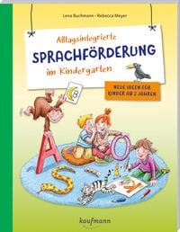 Bild vom Artikel Alltagsintegrierte Sprachförderung im Kindergarten vom Autor Lena Buchmann