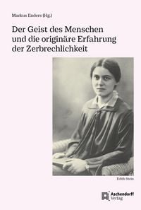 Produktbild: Der Geist des Menschen und die origin&auml;re Erfahrung der Zerbrechlichkeit