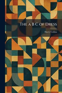 Produktbild: The a B C of Dress