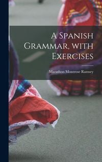 Produktbild: A Spanish Grammar, with Exercises