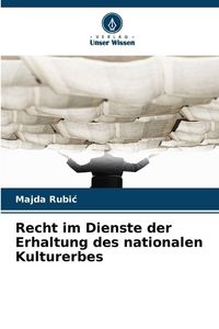 Produktbild: Recht im Dienste der Erhaltung des nationalen Kulturerbes