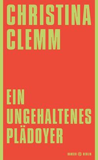 Produktbild: Ein ungehaltenes Pl&auml;doyer