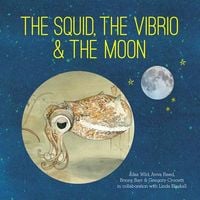 Produktbild: The Squid, the Vibrio and the Moon