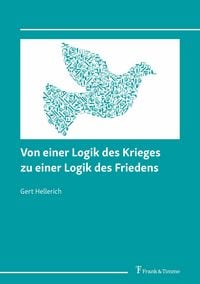 Produktbild: Von einer Logik des Krieges zu einer Logik des Friedens