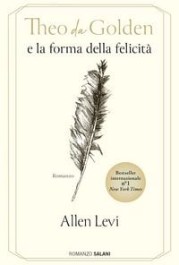 Produktbild: Theo da Golden e la forma della felicit&agrave;