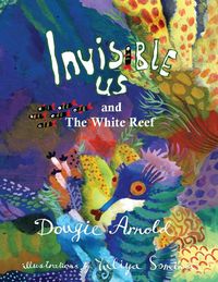 Produktbild: Invisible Us And The White Reef