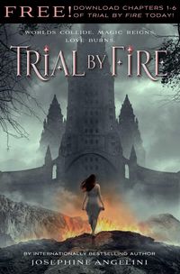 Bild vom Artikel Trial by Fire: Chapters 1-6 vom Autor Josephine Angelini