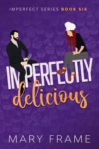 Produktbild: Imperfectly Delicious (Imperfect Series, #6)
