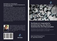 Produktbild: Synthese en magnetische karakterisering van Bismut Gedoteerde ZnO Nanodraden