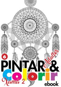 Produktbild: Cole&ccedil;&atilde;o Pintar E Colorir Adulto - Xam&atilde; Ed.05